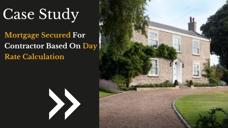 Day Rat Mortgage - Contractor Mortgage Case Study